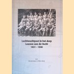 Luchtwachtpost in het dorp Loenen aan de Vecht 1921-1940
Cornelis Jacobus Kruijter e.a.
&euro;&nbsp;12,50