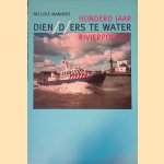Dien/d/ers te water: honderd jaar rivierpolitie 1895-1995 door Nelleke Manneke
