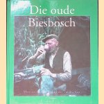 Die oude Biesbosch: mensen in een bijzonder landschap door Piet Verhagen e.a.