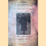 Een briefkaart redde ons leven: Een Joods meisje overleeft WOII
Cyril Rubens
&euro;&nbsp;15,00
