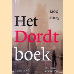 Het Dordt boek: 1200-2005 door Frits Baarda e.a.