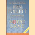 Notre-Dame: A Short History of the Meaning of Cathedrals door Ken Follett