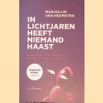 In lichtjaren heeft niemand haast: Een zoektocht naar meer ruimte in ons leven
Marjolijn van Heemstra
&euro;&nbsp;5,00