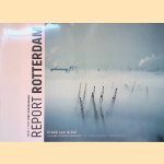 Report Rotterdam: 25 Jaar Havenfotografie
Freek van Arkel e.a.
&euro;&nbsp;15,00