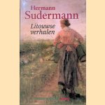 Litouwse verhalen door Hermann Sudermann