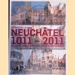 Neuch&acirc;tel 1011-2011: mille ans - mille questions - mille et une r&eacute;ponses door Jean-Pierre Jelmini