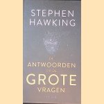 De antwoorden op de grote vragen door Stephen Hawking