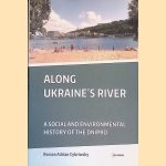 Along Ukraine's River: A Social and Environmental History of the Dnipro
Roman Adrian Cybriwsky
&euro;&nbsp;45,00