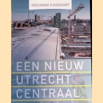 Verjongd stadshart: een nieuw Utrecht Centraal
Ton Burgers e.a.
&euro;&nbsp;9,00