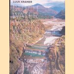 Dutch Waterworks Worldwide
Luuk Kramer
€ 12,50 Dutch Waterworks Worldwide
Luuk Kramer
€ 12,50