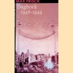 Dagboek 1946-1949 door Max Frisch