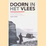 Doorn in het vlees: Foute Nederlanders in de jaren vijftig en zestig door Ismee Tames