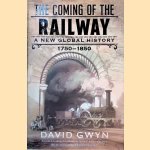 The Coming of the Railway: A New Global History, 1750-1850
David Gwyn
&euro;&nbsp;17,50