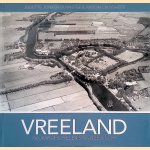 Vreeland: 750 jaar geschiedenis in vogelvlucht door Juliette Josephine Marie Anne Monique Jonker-Duynstee e.a.