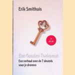 Een gouden toekomst: een verhaal over de 7 sleutels tot je dromen
Erik Smithuis
&euro;&nbsp;8,00