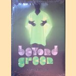 Beyond green: duurzaamheid & mode door David Shah e.a.