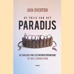 De prijs van het paradijs: de invloed van zelfmoordterrorisme op onze samenleving door Iain Overton