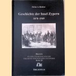 Geschichte der Insel Zypern Teil 1: 1878-1949 door Heinz A. Richter