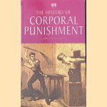 The History of Corporal Punishment door George Ryley Scott