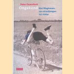 Ongekend: Rini Wagtmans, van straatjongen tot ridder door Peter Ouwerkerk