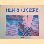 Henri Rivi&egrave;re: peintre et imagier de la Bretagne door Pierre Gamet