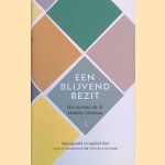 Een blijvend bezit: het mooiste uit de klassieke literatuur door Emilia Menkveld