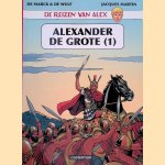 De reizen van Alex: Alexander de Grote (1) door Jacques Martin e.a.