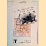 Mon Histoire au Charbonnage de Blegny-Trembleur door Jean. Defer