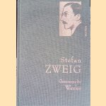 Gesammelte Werke door Stefan Zweig