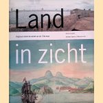 Land in Zicht: Vingboons tekent de wereld van de 17e eeuw door Martine Gosselink e.a.
