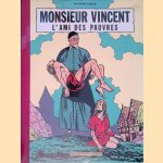 Monsieur Vincent: l'ami des pauvres door Raymond Reding