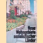 Neue Wohngebiete sozialistischer L&auml;nder: Entwicklungstendenzen, progressive Beispiele, Planungsgrunds&auml;tze. door Werner Rietdorf
