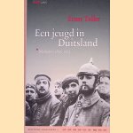 Een jeugd in Duitsland: memoires 1893-1924 door Ernst Toller