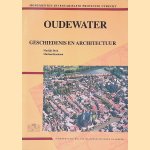 Oudewater: geschiedenis en architectuur door Marijke Beek e.a.