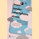Markowetz*smartphonestress door Alexander Markowetz