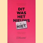 Dit was het nieuws niet. Grote verhalen die het journaal nooit halen door Lynn Berger