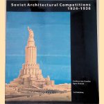 Soviet Architectural Competitions 1924-1936 door Catherine Cooke