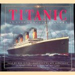 Titanic: An Illustrated History door Donald Lynch
