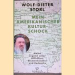 Mein amerikanischer Kulturschock: Meine Jugend unter Hillbillies, Blumenkindern und Rednecks door Wolf-Dieter Storl