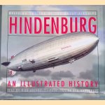 Hindenburg: An Illustrated History door Rick Archbold e.a.