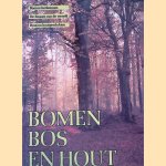 Bomen, bos en hout: bomen en hun herkenning, de bossen waarin ze leven en de produkten die ze voortbrengen door Herbert - en anderen Edlin
