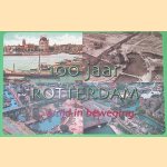 Rotterdam: altijd in beweging door Ralph Schuurman