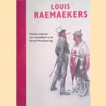 Louis Raemaekers 'met pen en potlood als wapen': politiek tekenaar van wereldfaam in de Eerste Wereldoorlog. Gevolgd door de schets: 'Een keizer in ballingschap: Wilhelm II in Doorn' van de hand van Liesbeth Ruitenberg door Ariane de Ranitz