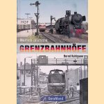 Deutsch-deutsche Grenzbahnh&ouml;fe door Bernd Kuhlmann