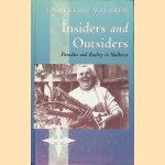 Insiders and Outsiders: Paradise and Reality in Mallorca door Jacqueline Waldren