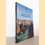De Bosatlas van de Tweede Wereldoorlog: Vrijheid en onvrijheid in kaart en beeld door Barbara Boender e.a.