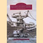 Kl&uuml;tten und Kraftwerke: Impressionen aus dem Norden des rheinischen Braunkohlenreviers door Manfred Coenen e.a.