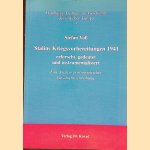 Stalins Kriegsvorbereitungen 1941: erforscht, gedeutet und instrumentalisiert: eine Analyse postsowjetischer Geschichtsschreibung door Stefan Vo&szlig;