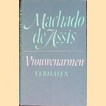 Vrouwenarmen door Machado de Assis