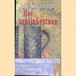 Het schijnbestaan door Jose Saramago